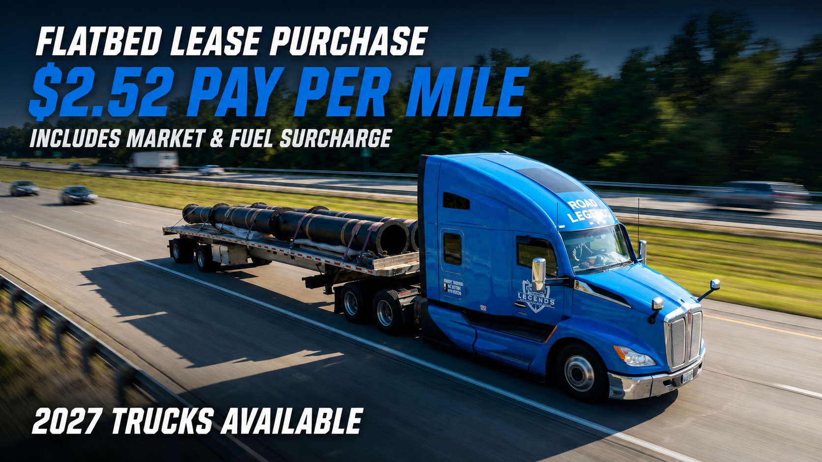 FLATBED PAY PER MILE LEASE PURCHASE OFFER - 2023-2027 KW T680s with Cummins Engine &  2025-2027 Freightliners Cascadia with DD15 Trucks